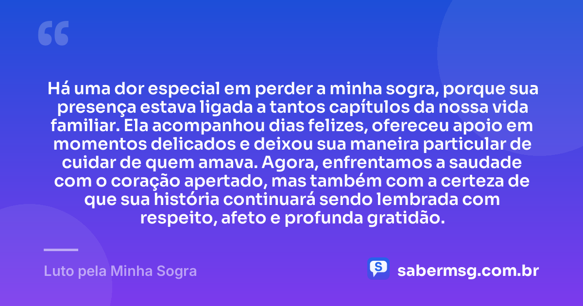 Há uma dor especial em perder a minha sogra, porque sua presença estava ligada a tantos capítulos da nossa vida familiar. Ela acompanhou dias felizes, ofereceu apoio em momentos delicados e deixou sua maneira particular de cuidar de quem amava. Agora, enfrentamos a saudade com o coração apertado, mas também com a certeza de que sua história continuará sendo lembrada com respeito, afeto e profunda gratidão. — Luto pela Minha Sogra